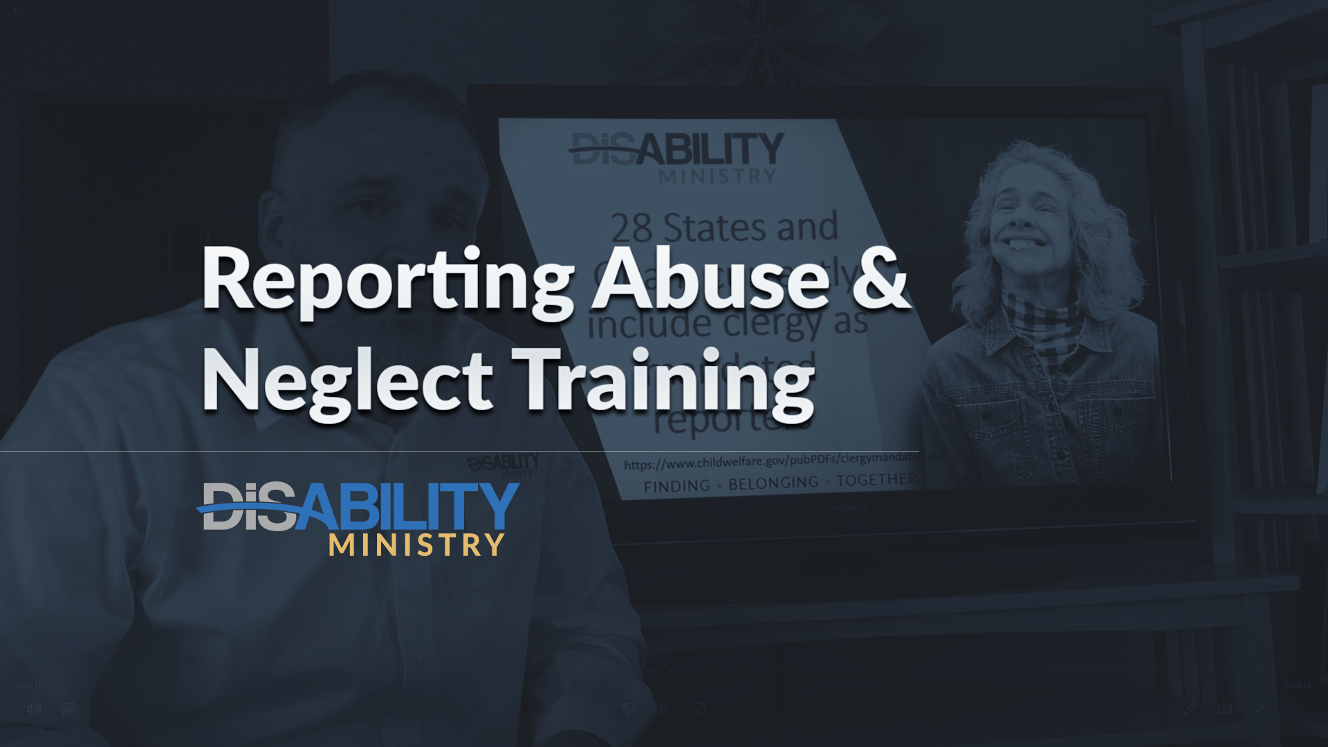 Reporting Abuse and Neglect Training Ability Ministry
